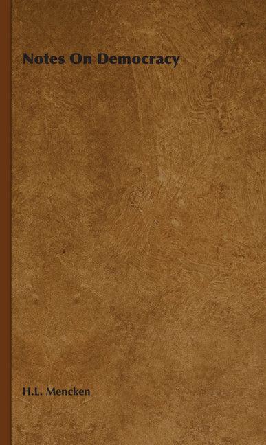 Notes on Democracy - stevensbooks