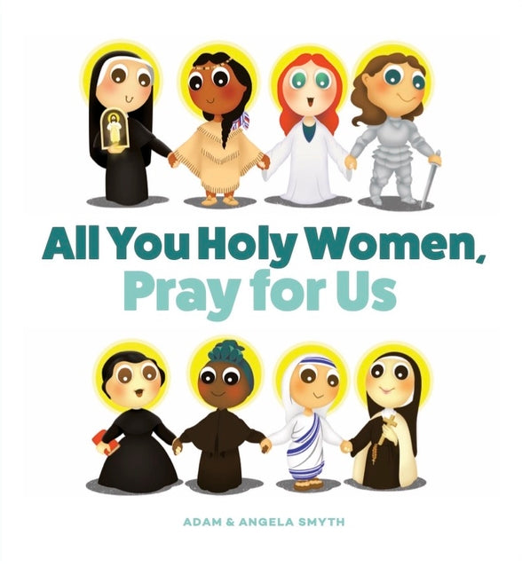 All You Holy Women, Pray for Us - Ingram