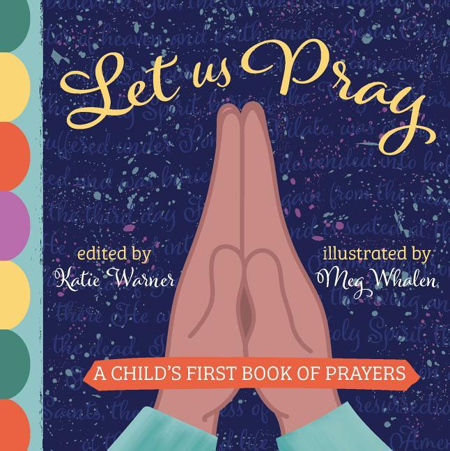 Let Us Pray: A Child's First Book of Prayers - stevensbooks