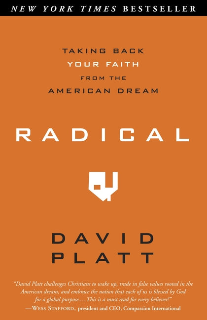 Radical: Taking Back Your Faith from the American Dream - Ingram
