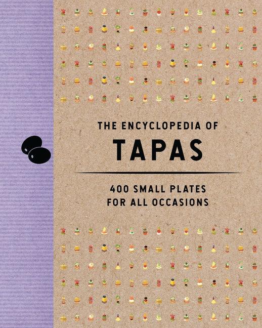Encyclopedia of Tapas: 400 Small Plates for All Occasions - stevensbooks