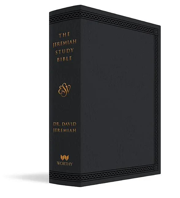 Jeremiah Study Bible, Esv, Black Leatherluxe: What It Says. What It Means. What It Means for You. - stevensbooks