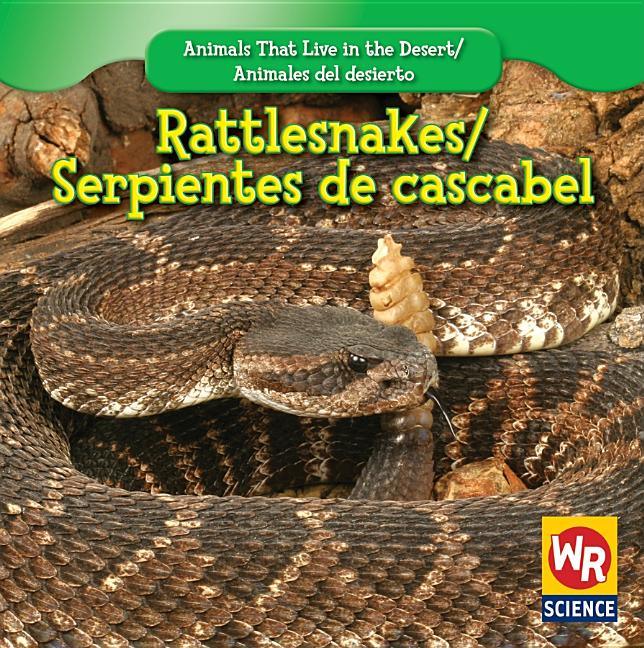 Rattlesnakes / Serpientes de Cascabel - stevensbooks