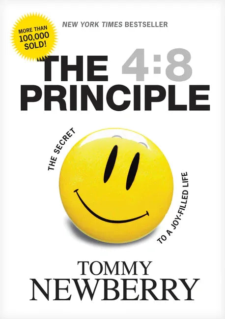 4:8 Principle: The Secret to a Joy-Filled Life - stevensbooks