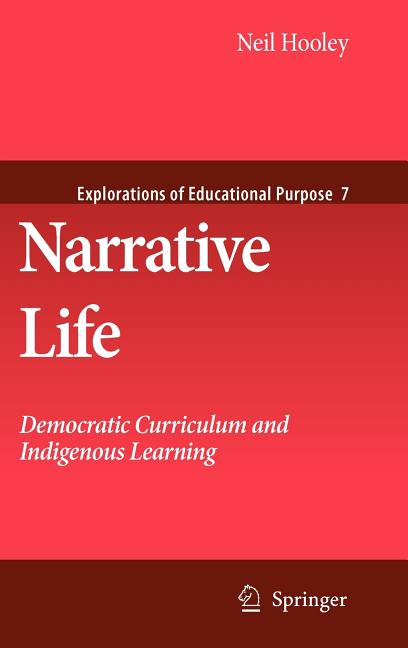 Narrative Life: Democratic Curriculum and Indigenous Learning (2009) - Ingram