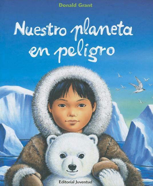 Nuestro Planeta En Peligro - stevensbooks