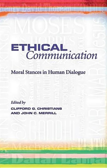 Ethical Communication: Moral Stances in Human Dialogue - stevensbooks