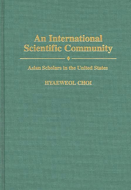 International Scientific Community: Asian Scholars in the United States - stevensbooks
