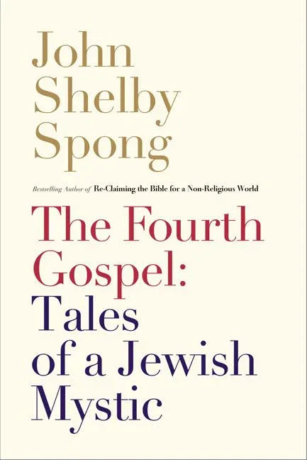 Fourth Gospel: Tales of a Jewish Mystic - stevensbooks