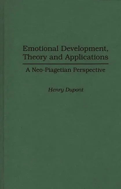 Emotional Development, Theory and Applications: A Neo-Piagetian Perspective - stevensbooks