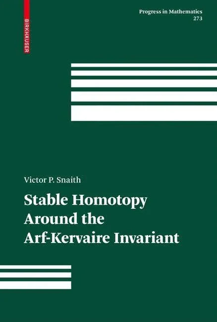 Stable Homotopy Around the Arf-Kervaire Invariant (2009) - stevensbooks