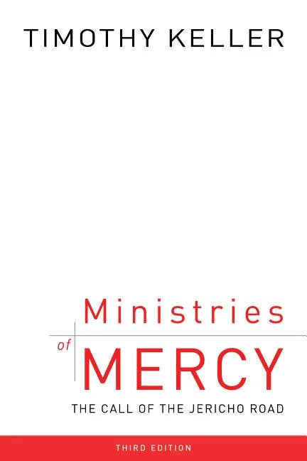 Ministries of Mercy, 3rd Ed.: The Call of the Jericho Road - stevensbooks