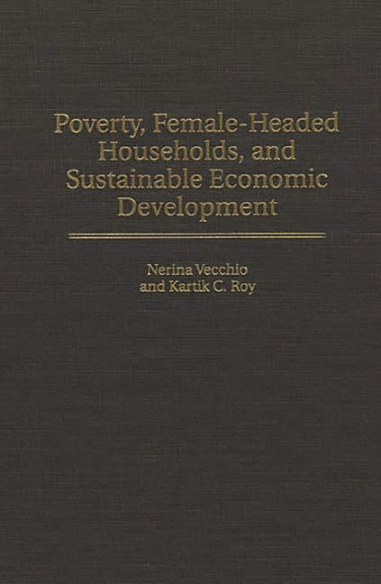Poverty, Female-Headed Households, and Sustainable Economic Development - Ingram