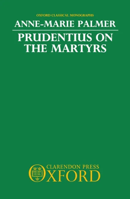 Prudentius on the Martyrs - stevensbooks