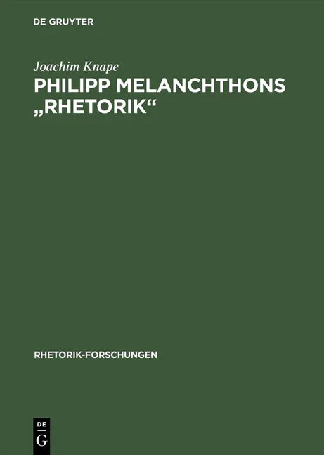Philipp Melanchthons "Rhetorik" (Reprint 2015) - stevensbooks
