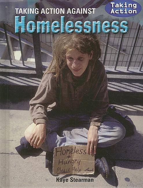 Taking Action Against Homelessness - stevensbooks