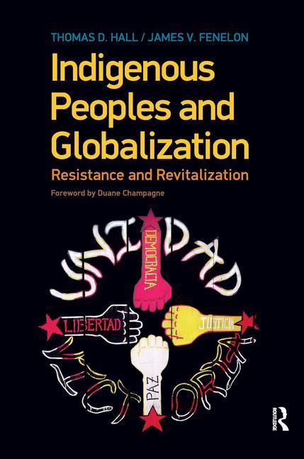 Indigenous Peoples and Globalization: Resistance and Revitalization - stevensbooks