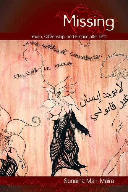 Missing: Youth, Citizenship, and Empire After 9/11 - stevensbooks