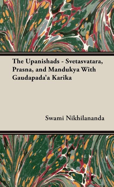 Upanishads - Svetasvatara, Prasna, and Mandukya With Gaudapada'a Karika - stevensbooks