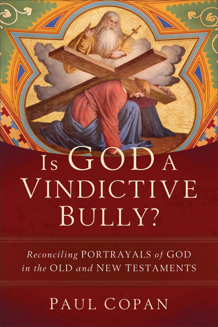 Is God a Vindictive Bully? - Ingram