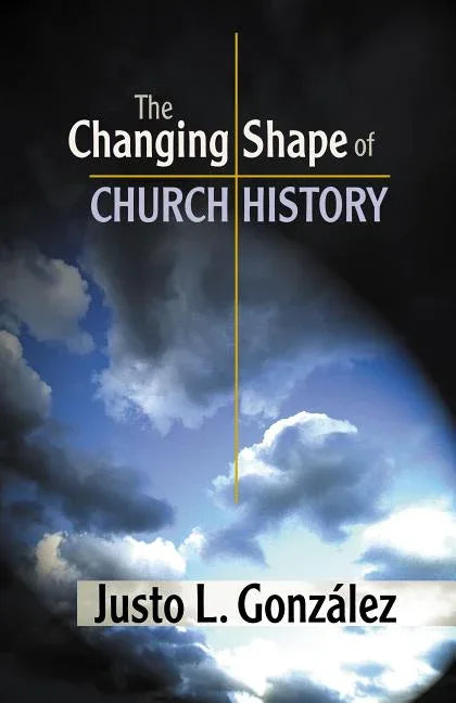 Changing Shape of Church History - stevensbooks