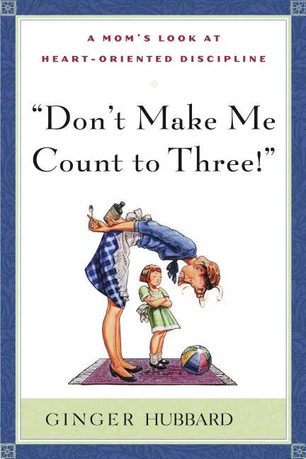 Don't Make Me Count to Three - stevensbooks