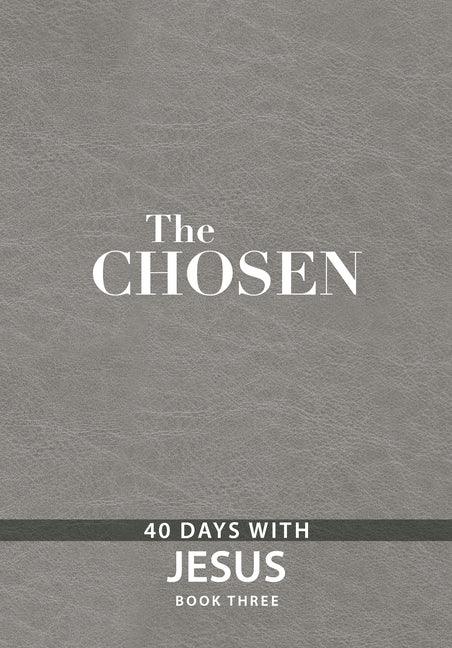 Chosen Book Three: 40 Days with Jesus - stevensbooks