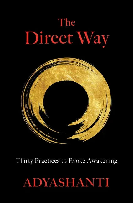 Direct Way: Thirty Practices to Evoke Awakening - stevensbooks