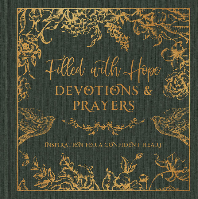 Filled with Hope Devotions and Prayers: Inspiration for a Confident Heart - Ingram