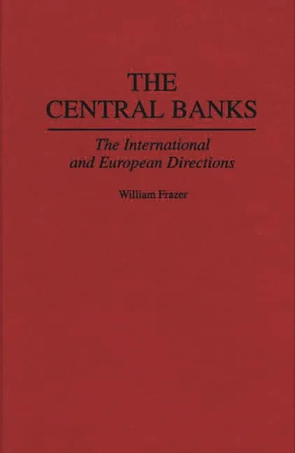 Central Banks: The International and European Directions - stevensbooks