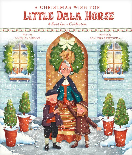 Christmas Wish for Little Dala Horse: A Saint Lucia Celebration - stevensbooks