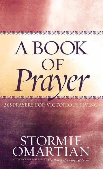 Book of Prayer: 365 Prayers for Victorious Living - stevensbooks