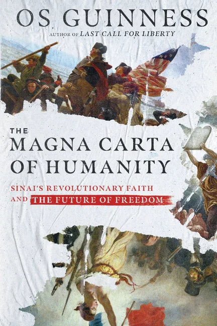 Magna Carta of Humanity: Sinai's Revolutionary Faith and the Future of Freedom - stevensbooks