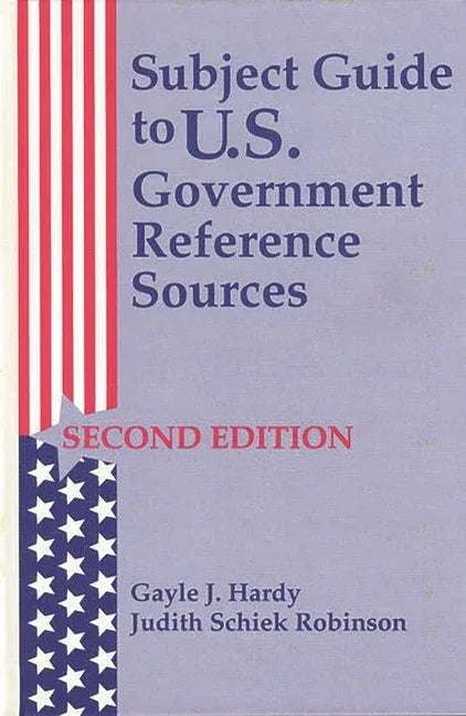 Subject Guide to U.S. Government Reference Sources - stevensbooks
