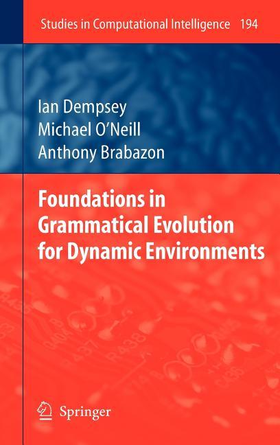 Foundations in Grammatical Evolution for Dynamic Environments (2009) - stevensbooks