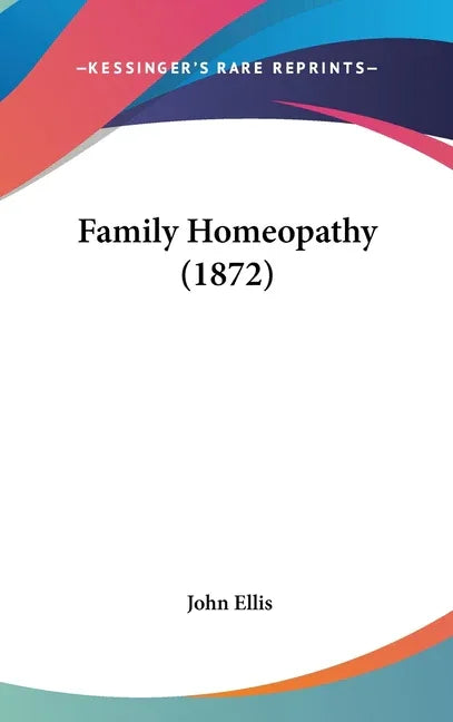 Family Homeopathy (1872) - stevensbooks