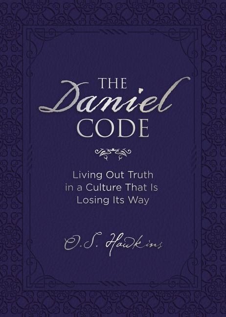 Daniel Code: Living Out Truth in a Culture That Is Losing Its Way - stevensbooks