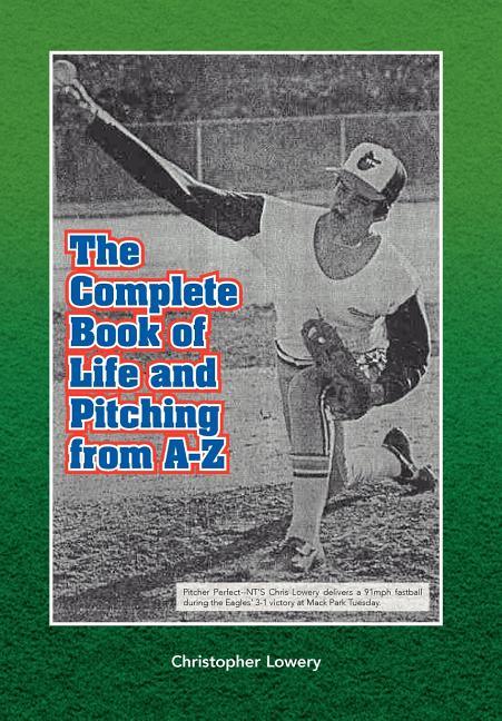 Complete Book of Life and Pitching from A-Z - stevensbooks