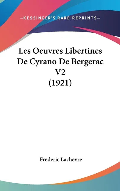 Les Oeuvres Libertines De Cyrano De Bergerac V2 (1921) - stevensbooks