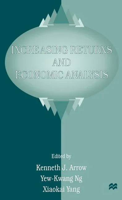 Increasing Returns and Economic Analysis (1998) - stevensbooks