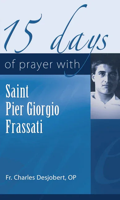 15 Days of Prayer with Pier Giorgio Frassati - stevensbooks