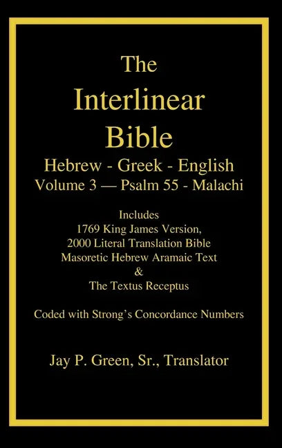 Interlinear Hebrew Greek English Bible-PR-FL/OE/KJ Volume 4 Psalm 55-Malachi - stevensbooks