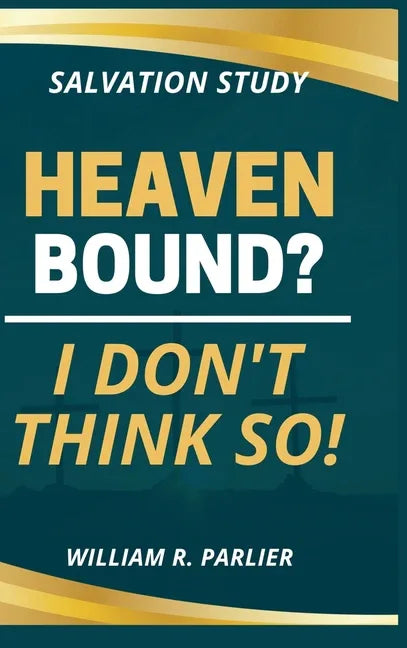 Heaven Bound? I Don't Think So! - stevensbooks