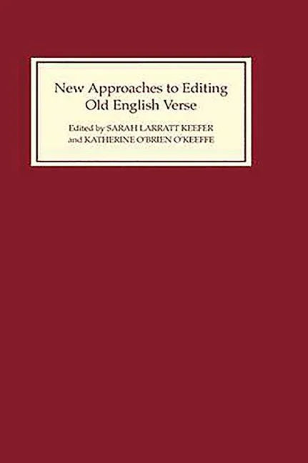 New Approaches to Editing Old English Verse - stevensbooks