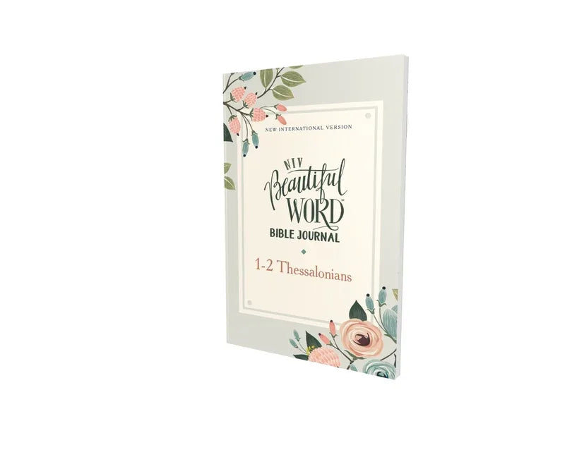 Niv, Beautiful Word Bible Journal, 1-2 Thessalonians, Paperback, Comfort Print - stevensbooks