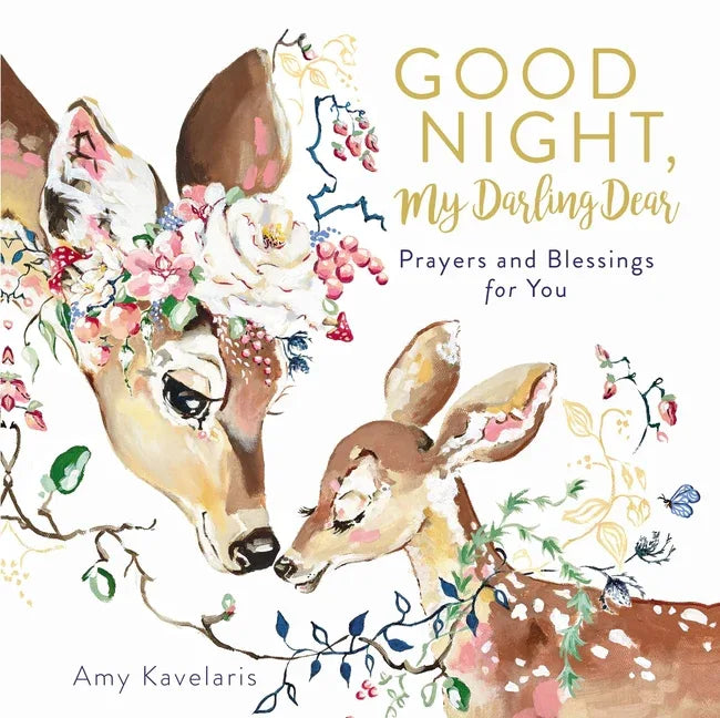 Good Night, My Darling Dear: Prayers and Blessings for You - stevensbooks