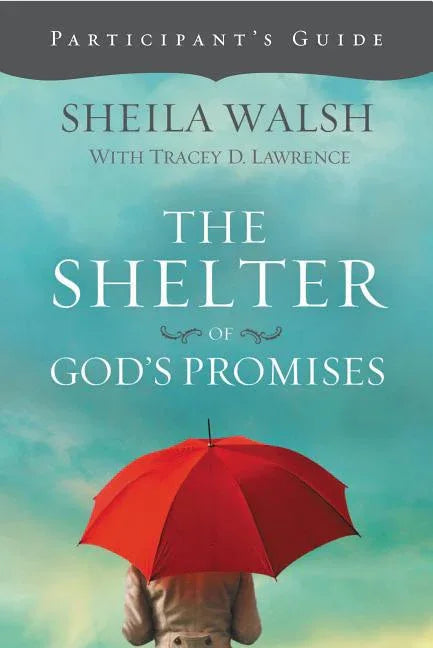 Shelter of God's Promises Bible Study Participant's Guide (Participant's Guide) - stevensbooks