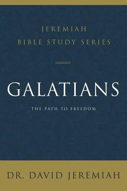 Galatians: The Path to Freedom - stevensbooks