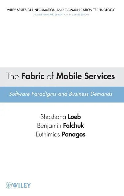 Fabric of Mobile Services: Software Paradigms and Business Demands - stevensbooks