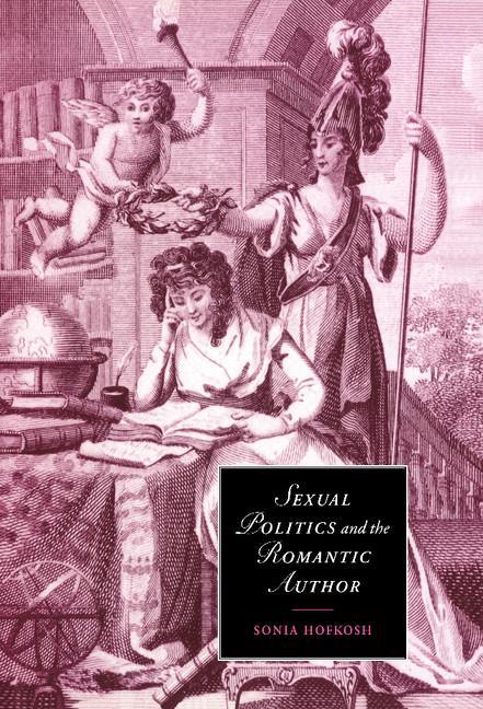 Sexual Politics and the Romantic Author - stevensbooks